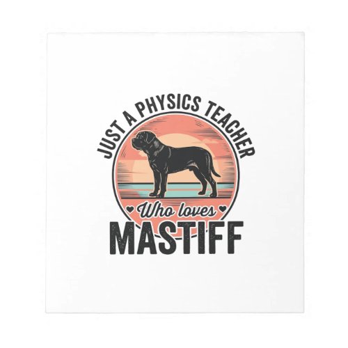 Physics Teacher Loves Mastiff Vintage Dog Shirt_1 Notepad