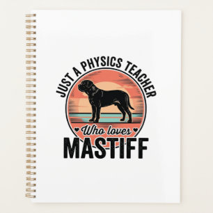 Physics Teacher Loves Mastiff Vintage Dog Shirt_1 Planner