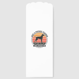 Physics Teacher Loves Weimaraner Vintage Dog Desig Bookmarks