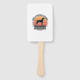 Physics Teacher Loves Weimaraner Vintage Dog Desig Hand Fan