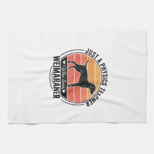 Physics Teacher Loves Weimaraner Vintage Dog Desig Kitchen Towel