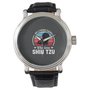 Physics Teacher Shih Tzu Dog Lover Watch