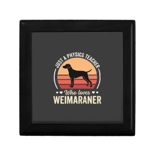 Physics Teacher Weimaraner Dog Lover Gift Box