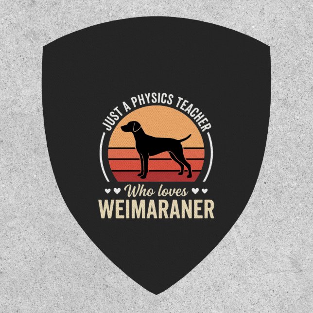 Physics Teacher Weimaraner Dog Lover Patch (Front)