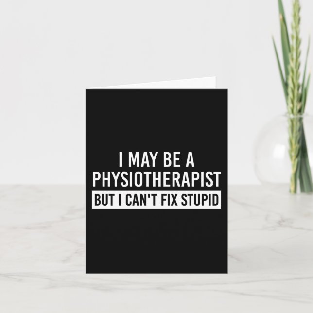 Physiotherapist Funny Sayings PT gifts Card (Front)