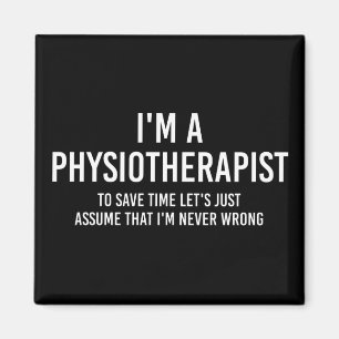 Physiotherapist Funny Sayings PT gifts Magnet