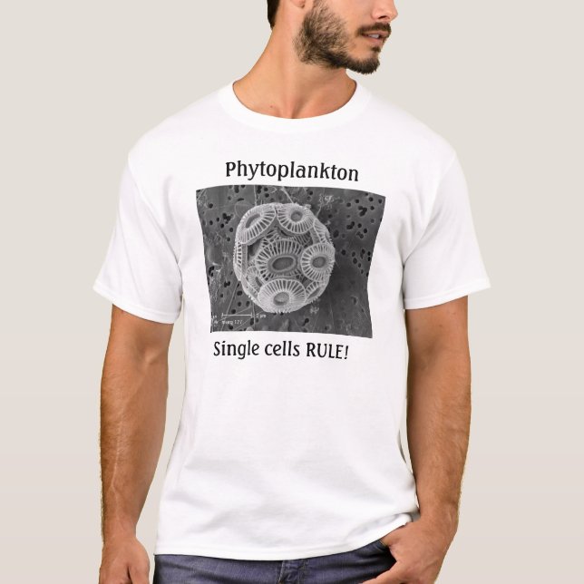 Phytoplankton, Single cells RULE! T-Shirt (Front)
