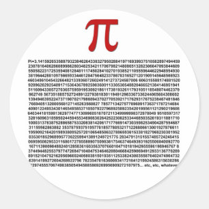 Pi = 3.141592653589 etc etc... whatever! classic round sticker