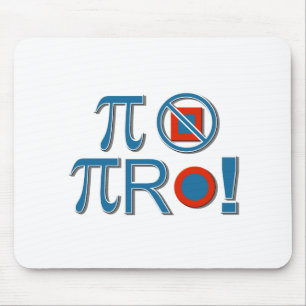 Pi Are Not Square! Mouse Pad