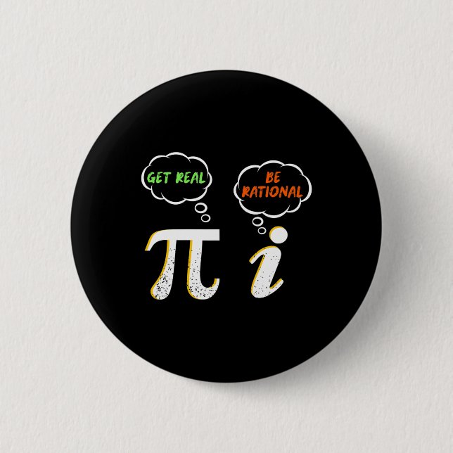 Pi Be Rational Get Real - Math Teacher - Math Humo Button (Front)