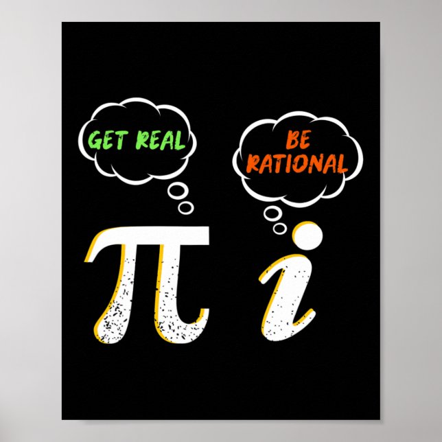 Pi Be Rational Get Real - Math Teacher - Math Humo Poster (Front)