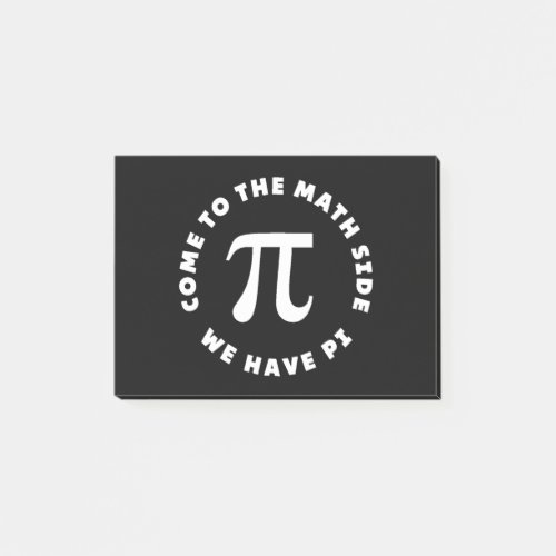 Pi Come To The Math Side We Have Pi Post_it Notes