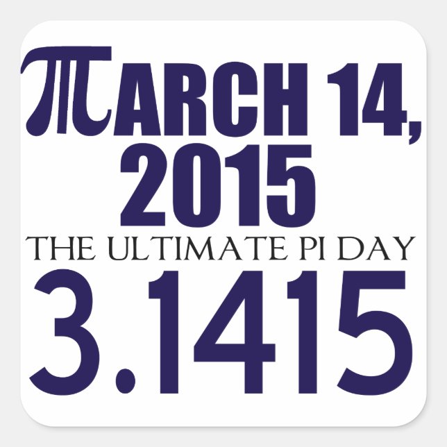 Pi Day 2015 Square Sticker (Front)