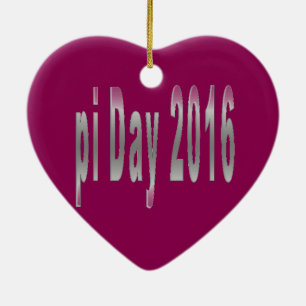 pi Day 2016 math love Ceramic Ornament