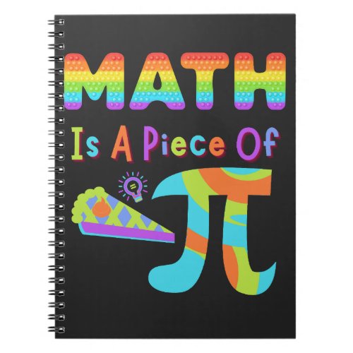 Pi Day 2023 Math Is A Piece Of Pi Rainbow Letters  Notebook