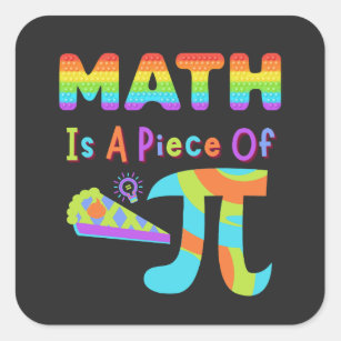 Pi Day 2023 Math Is A Piece Of Pi Rainbow Letters Square Sticker