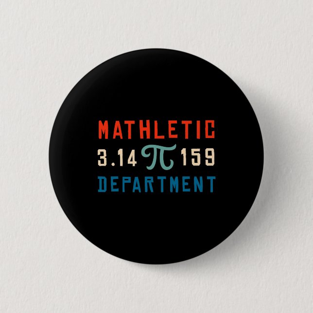 Pi Day 2025 Math Lover Mathematics Mathletic Depar Button (Front)
