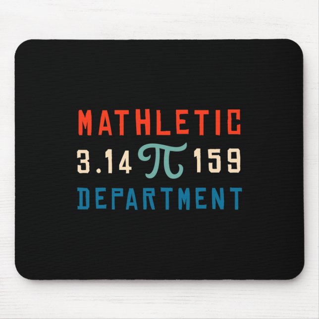 Pi Day 2025 Math Lover Mathematics Mathletic Depar Mouse Pad (Front)
