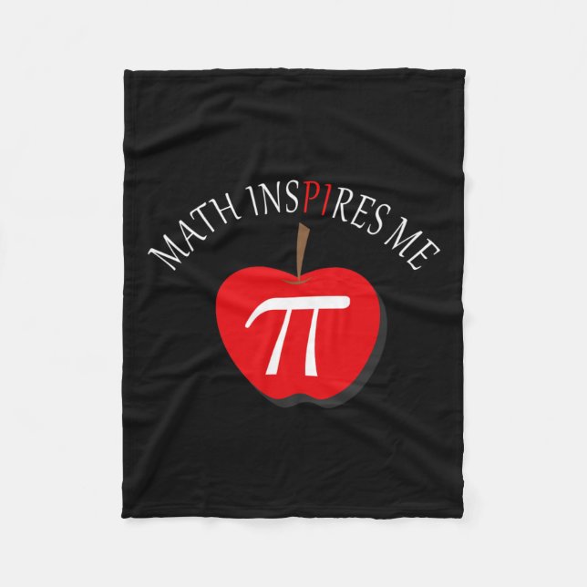 Pi Day 3.14 Funny Math Inspires Me  Fleece Blanket (Front)