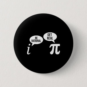 Pi Day Be Rational Get Real Funny Math Equation Te Button