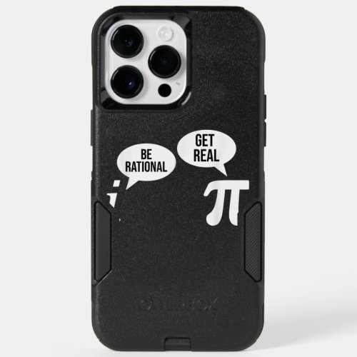Pi Day Be Rational Get Real Funny Math Equation Te OtterBox iPhone 14 Pro Max Case