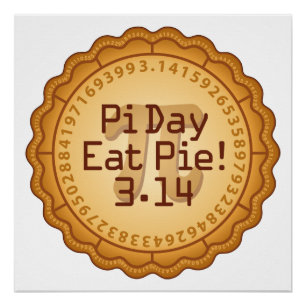 Pi Day, Eat Pie! March 14 Poster