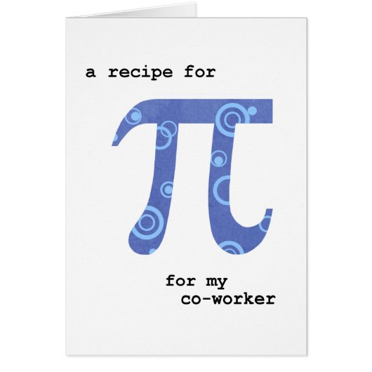 Pi Day for Co-Worker, Humor, Recipe for Pi (Front)