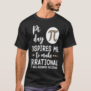 Pi Day Inspires Me Mathematic Math Teacher Leopard T-Shirt