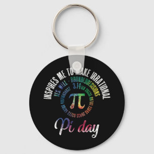 Pi Day Inspires Me To Make Irrational Decisions Keychain