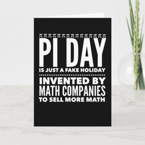 Pi Day is a Fake Holiday _ Math Card