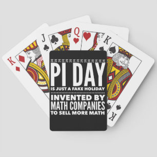 Pi Day is a Fake Holiday - Math Poker Cards