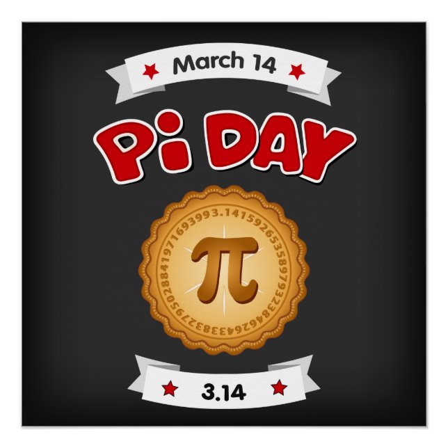 Pi Day is March 14, Bring Pie!   Poster (Front)