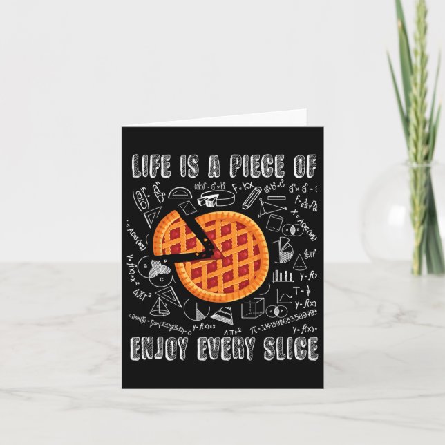 Pi Day Life Is A Piece Of Enjoy Every Slice Math M Card (Front)