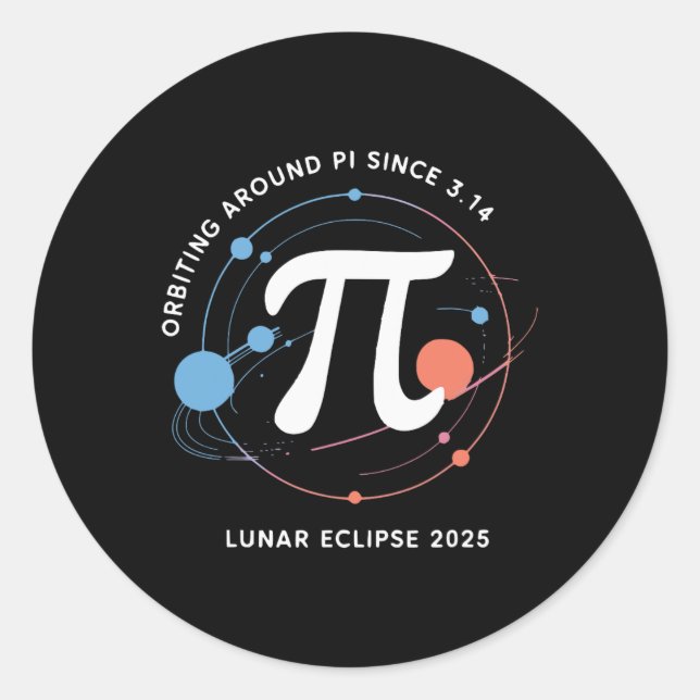 Pi Day Lunar Eclipse 2025 Cosmic Math  Classic Round Sticker (Front)