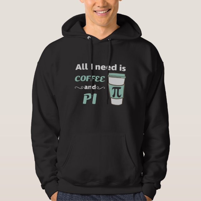Pi Day Math Coffee Lover Geometry Calculus Trigono Hoodie (Front)