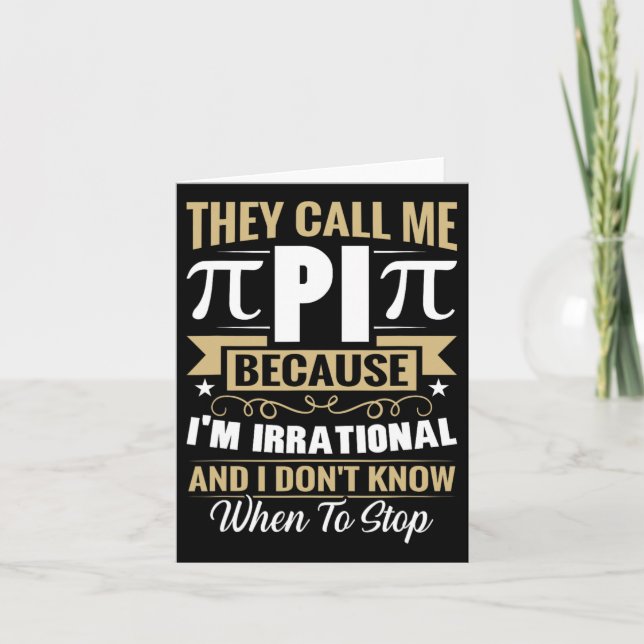 Pi Day Math Nerd - Call Me Pi Irrational Don't Kno Card (Front)
