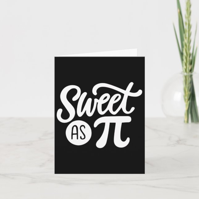 Pi Day Math Teacher Mathematics Pi Symbol Sweet As Card (Front)
