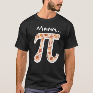 Pi Day Mmm Pi   Mmmm Pi on Pie T-Shirt