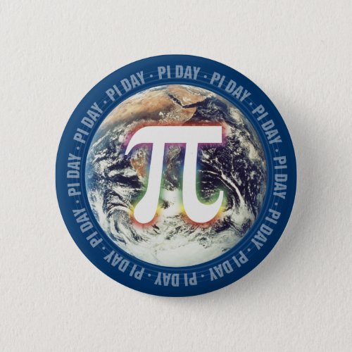 Pi Day on Earth  Math Pinback Button