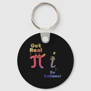 Pi Day Pi Math Pi Symbol Funny Math Get Real Be Ra Keychain