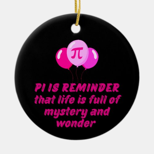  PI DAY QUOTES FOR LIFE MATH LOVERS MATH TEACHER CERAMIC ORNAMENT