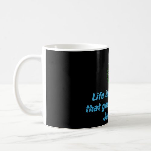 PI DAY QUOTES FOR LIFE MATH LOVERS MATH TEACHER  COFFEE MUG