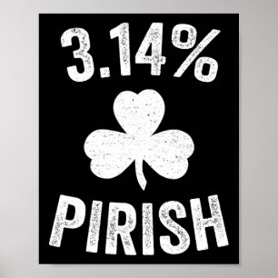 Pi Day St. Patrick's 3.14 Irish Funny Pirish Math  Poster