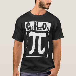 Pi Day Sugar Symbol Formula Math Teacher Chemistry T-Shirt