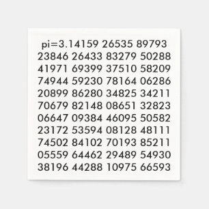 pi Digits Math Love pi= 3.14159 pi Day black white Napkins