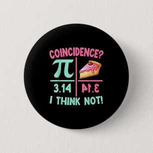 Pi Equals Pie For Happy Pi Day Math Lover Teacher Button