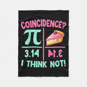 Pi Equals Pie For Happy Pi Day Math Lover Teacher  Fleece Blanket