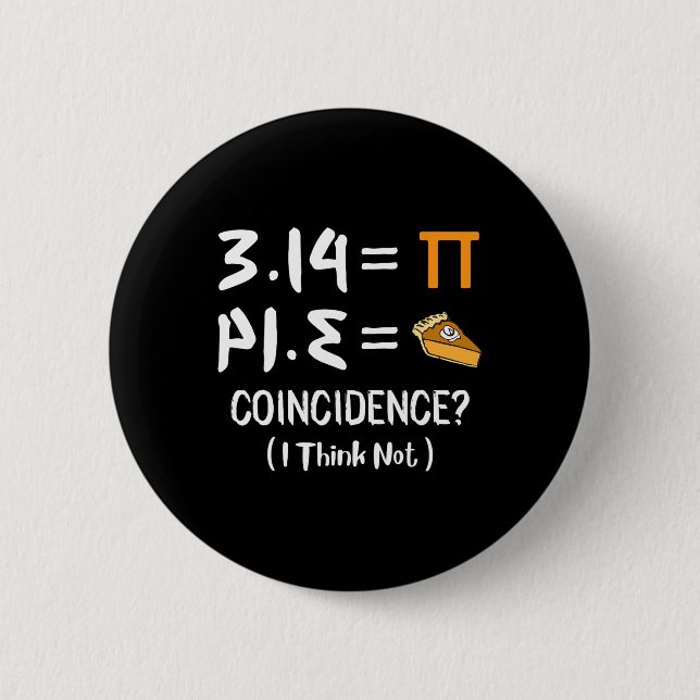 Pi Equals Pie Funny Math Pun Pi Day Gift  Button (Front)