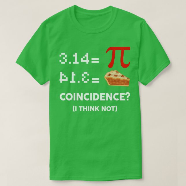 Pi Equals Pie Funny Math Pun Pi Day T-Shirt (Design Front)