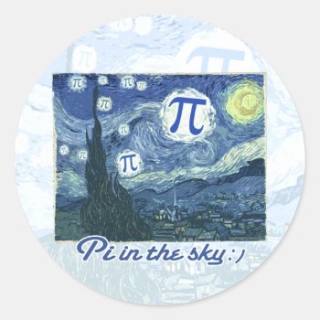 Pi In The Sky Classic Round Sticker by PiintheSky at Zazzle